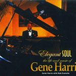Elegant Soul: The Life and Music of Gene Harris